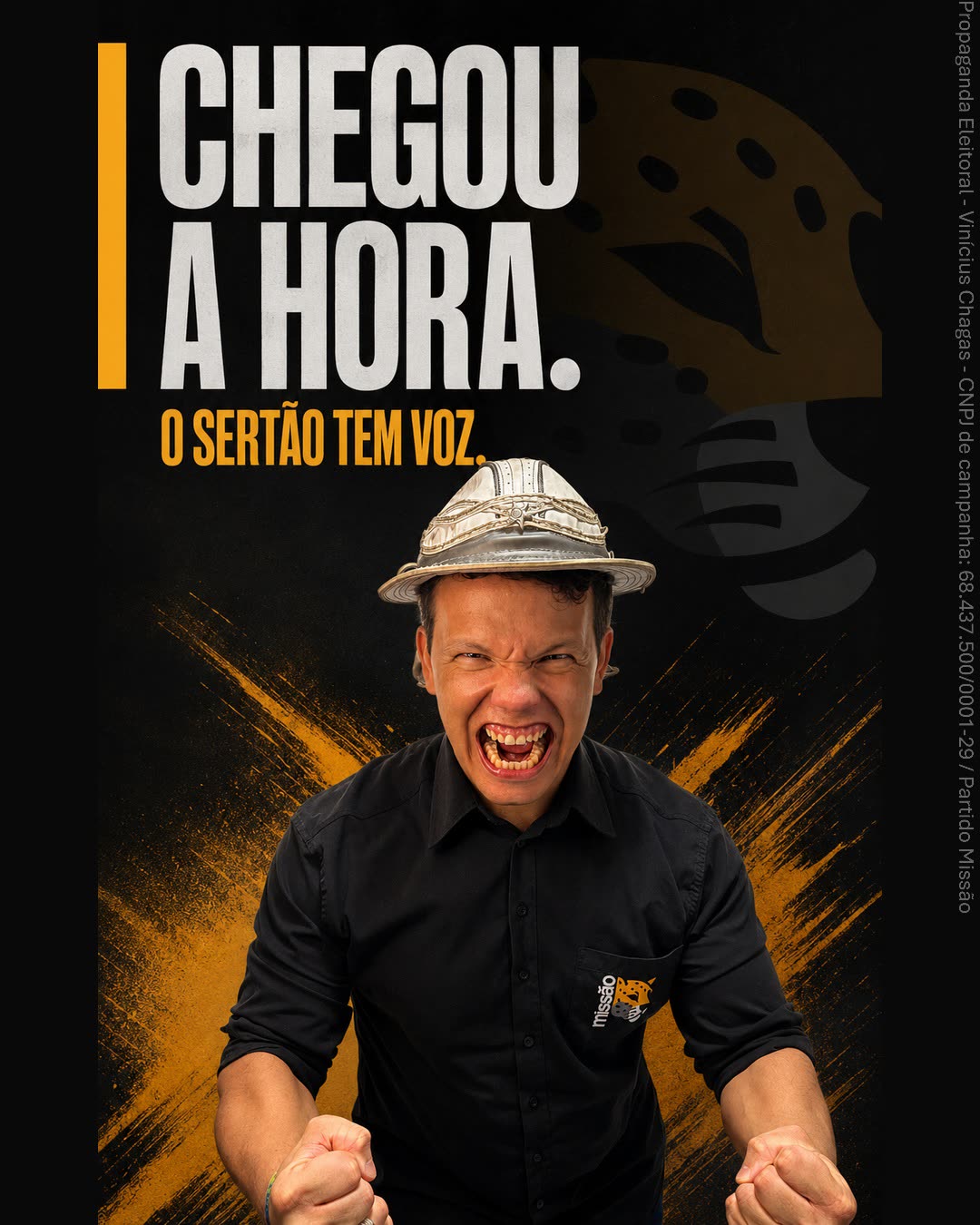 Vinícius Chagas, de chapéu de couro, com os punhos cerrados. Texto: Chegou a hora. O Sertão tem voz.